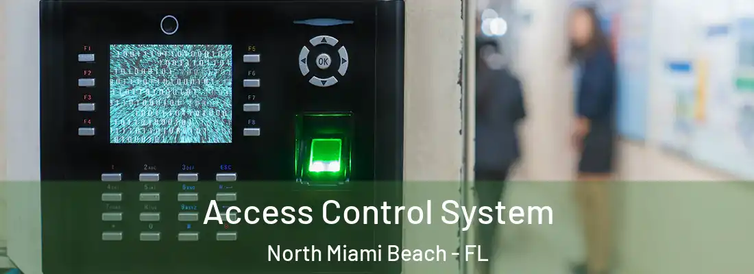  Access Control System North Miami Beach - FL