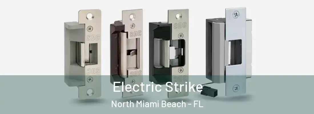  Electric Strike North Miami Beach - FL