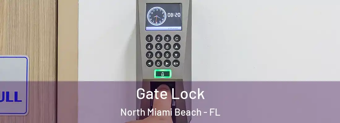  Gate Lock North Miami Beach - FL