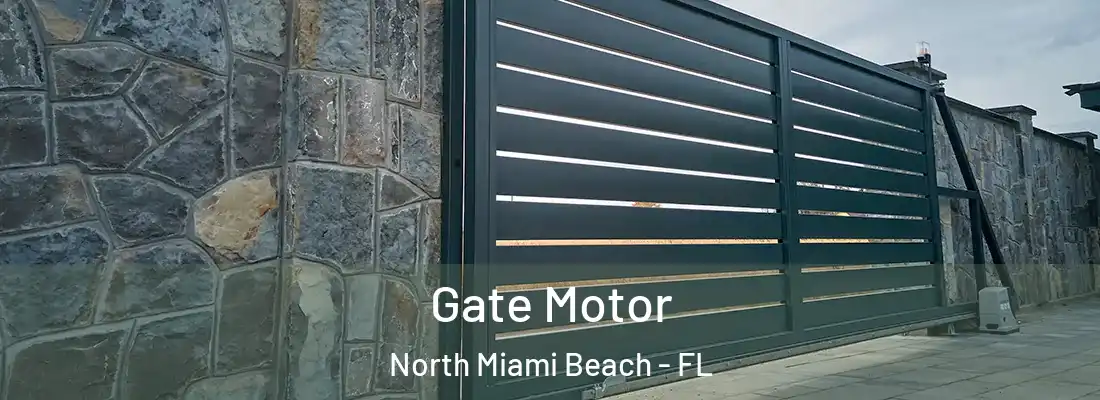  Gate Motor North Miami Beach - FL