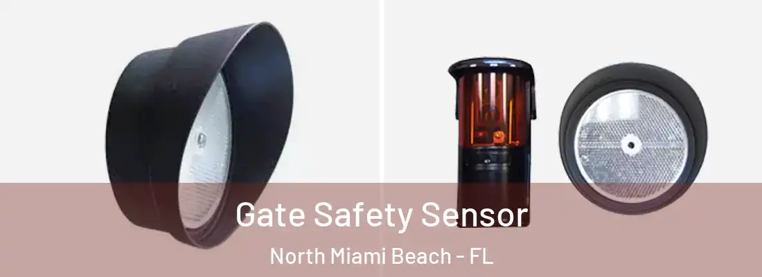  Gate Safety Sensor North Miami Beach - FL