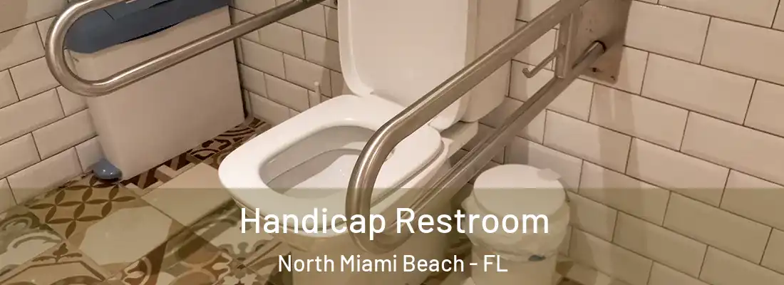  Handicap Restroom North Miami Beach - FL