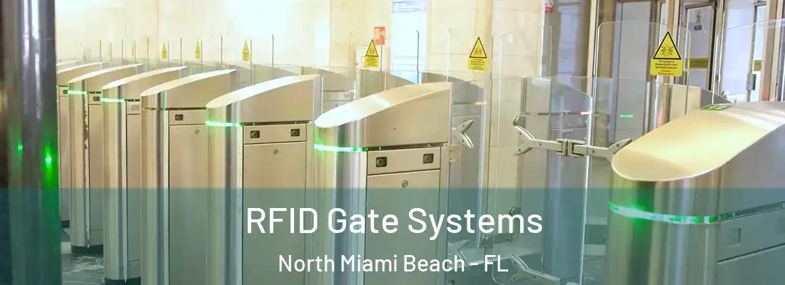  RFID Gate Systems North Miami Beach - FL