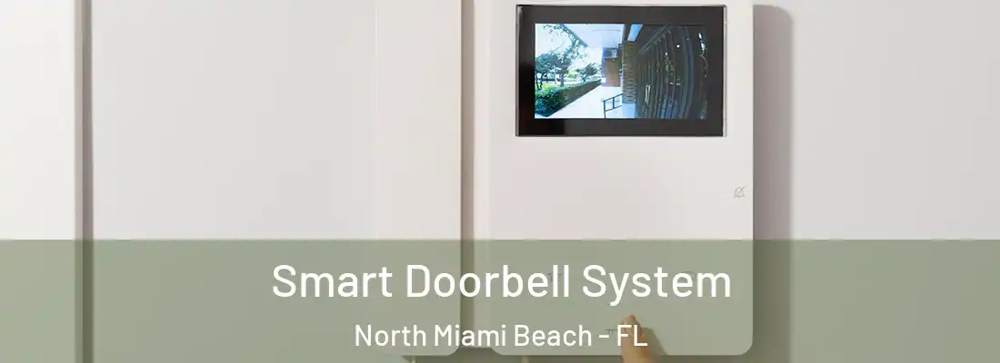  Smart Doorbell System North Miami Beach - FL
