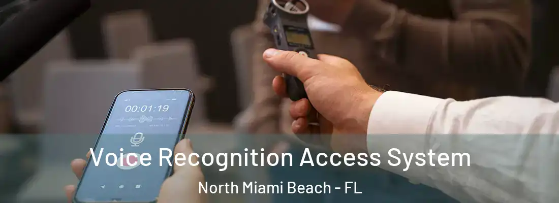  Voice Recognition Access System North Miami Beach - FL